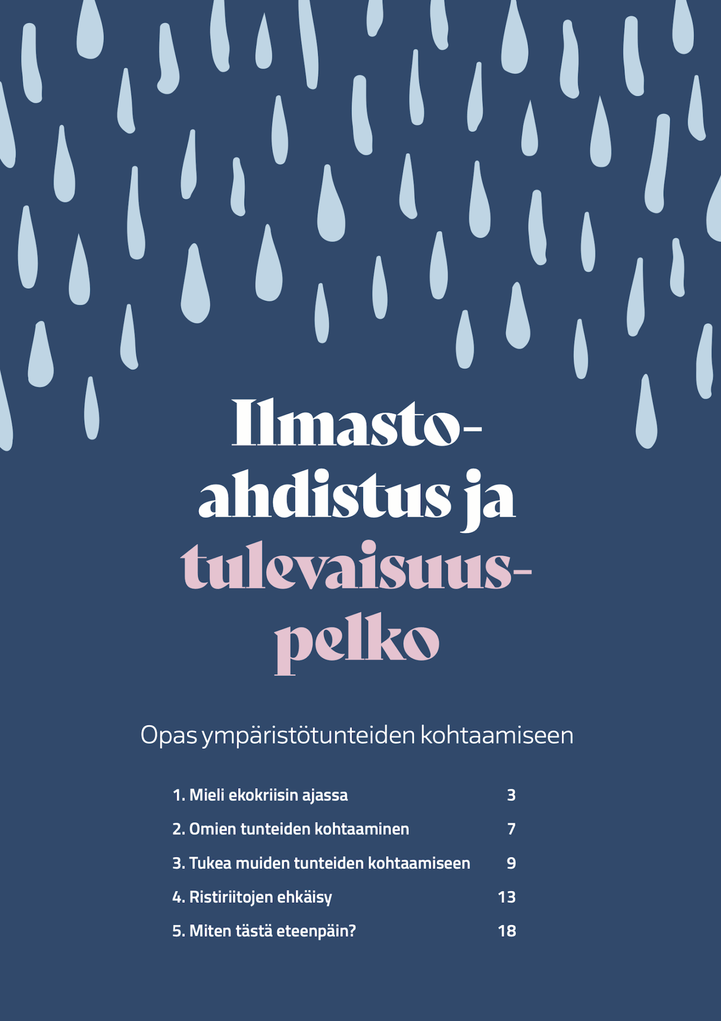 Ilmastoahdistus ja tulevaisuuspelko - ilmainen opas ympäristötunteiden kohtaamiseen